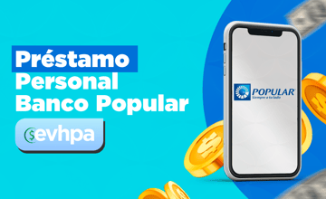 Préstamo Personal Banco Popular: Recomendaciones Fundamentales para Lograrlo