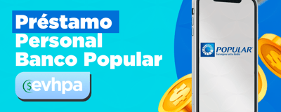 Préstamo Personal Banco Popular: Recomendaciones Fundamentales para Lograrlo