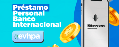 Préstamo Personal Banco Internacional: Recomendaciones Fundamentales para Lograrlo